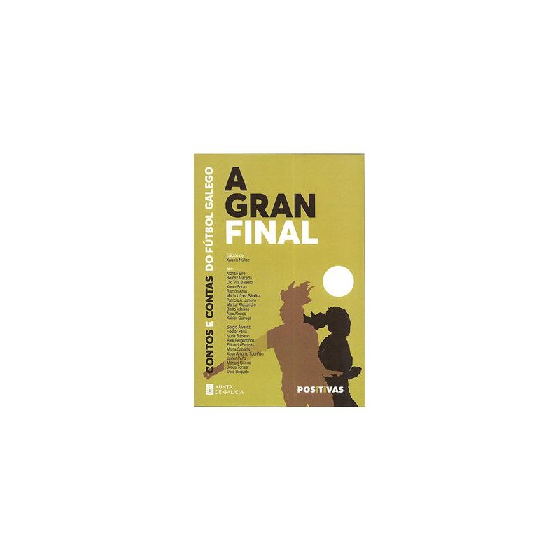 GRAN FINAL  A  CONTOS E CONTAS DO FUTBOL GALEGO 