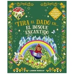 Tira el dado en     el bosque encantado