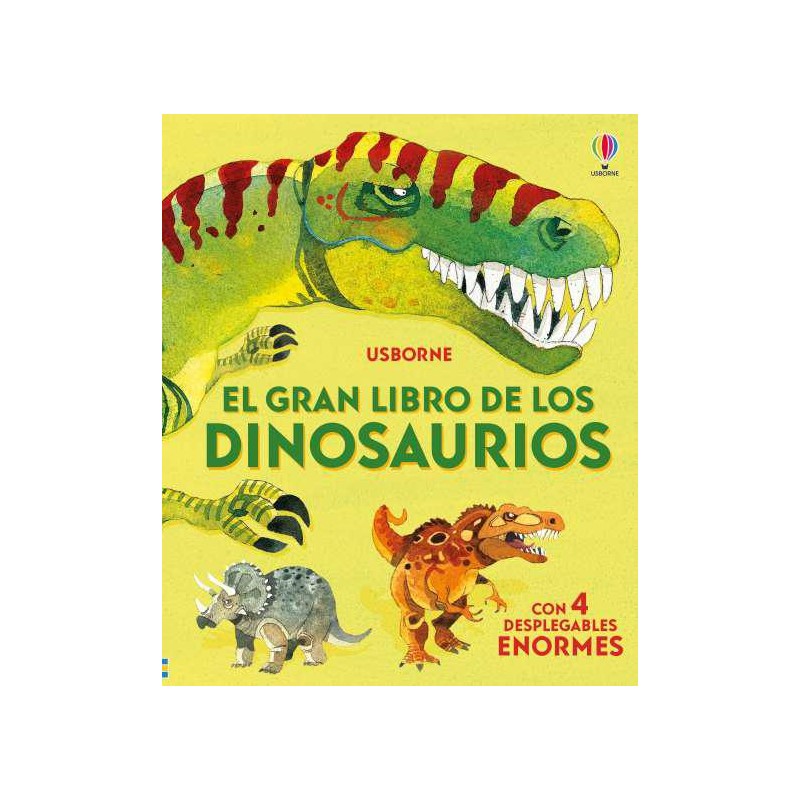 El gran libro de los dinosaurios El gran libro de los dinosaurios