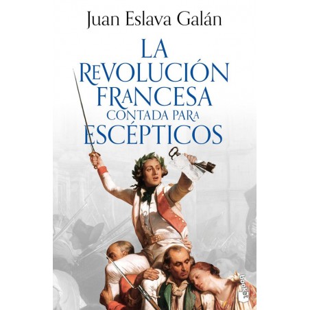La Revolución francesa contada para escépticos
