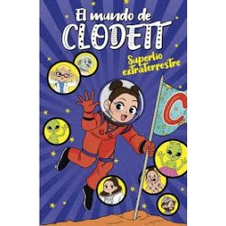 Superlío extraterrestre. El mundo de Clodett nº 6