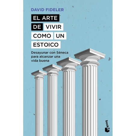 El arte de vivir como un estoico