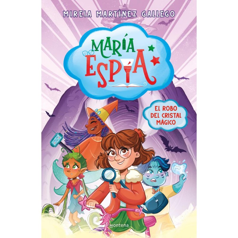 María Espía 1 - El robo del cristal mágico María Espía 1 - El robo del cristal mágico