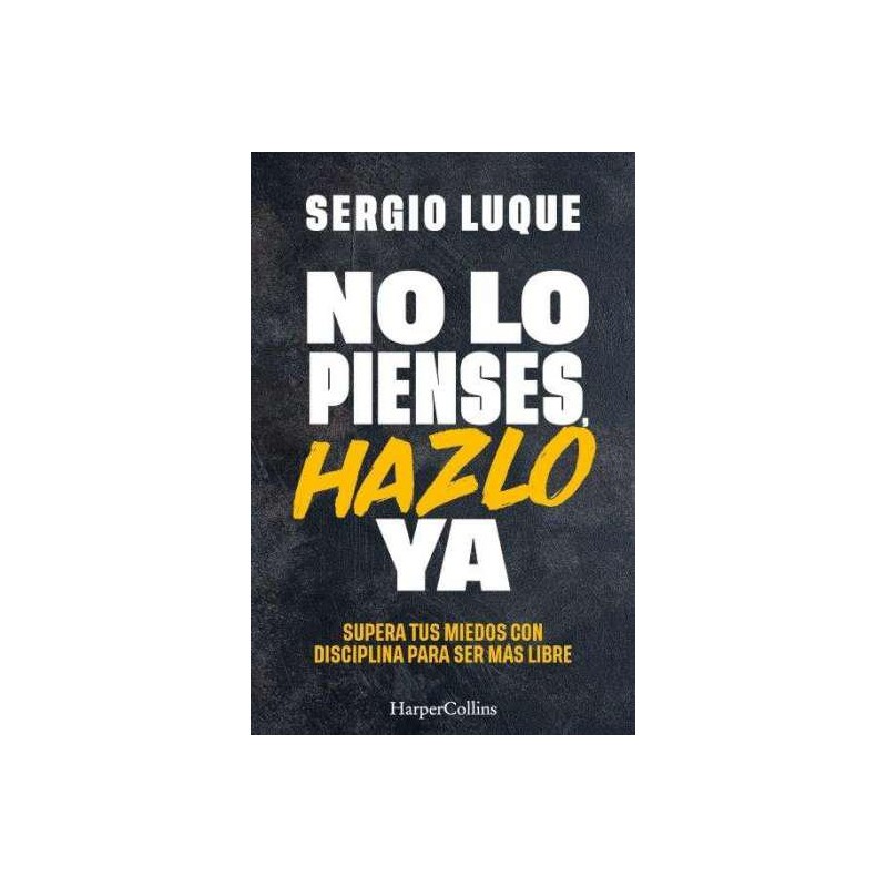No lo pienses hazlo ya No lo pienses hazlo ya