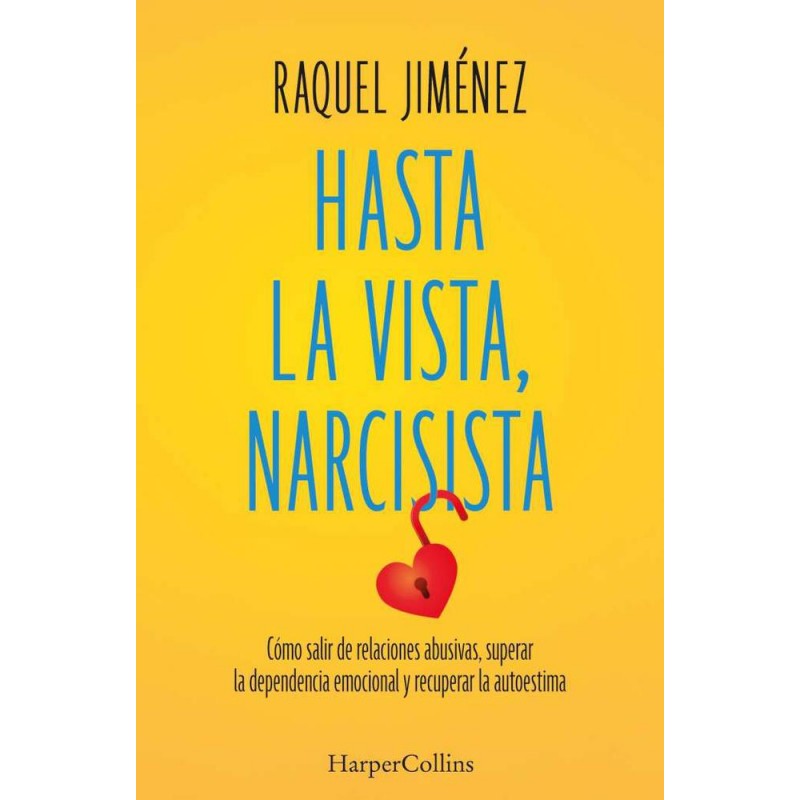 Hasta la vista narcisista Hasta la vista narcisista