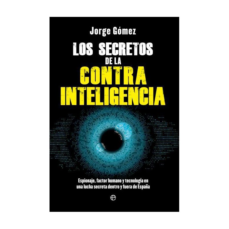 Los secretos de la contrainteligencia Los secretos de la contrainteligencia