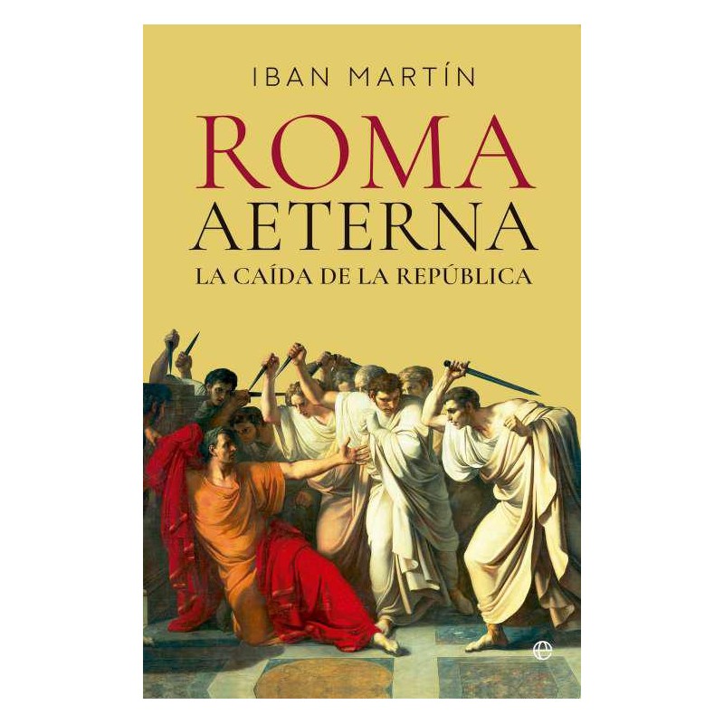 Roma Aeterna La caída de la República Roma Aeterna La caída de la República