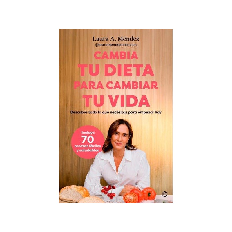 Cambia tu dieta para cambiar tu vida Cambia tu dieta para cambiar tu vida