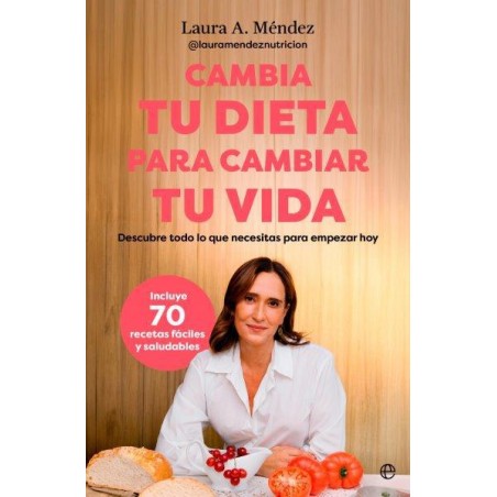 Cambia tu dieta para cambiar tu vida