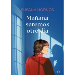 Mañana seremos otro día