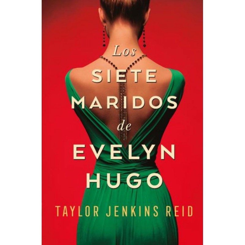 Los siete maridos de Evelyn Hugo Los siete maridos de Evelyn Hugo
