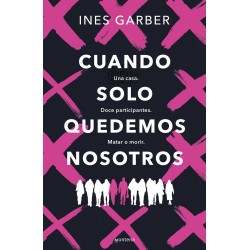 Cuando solo quedemos nosotros
