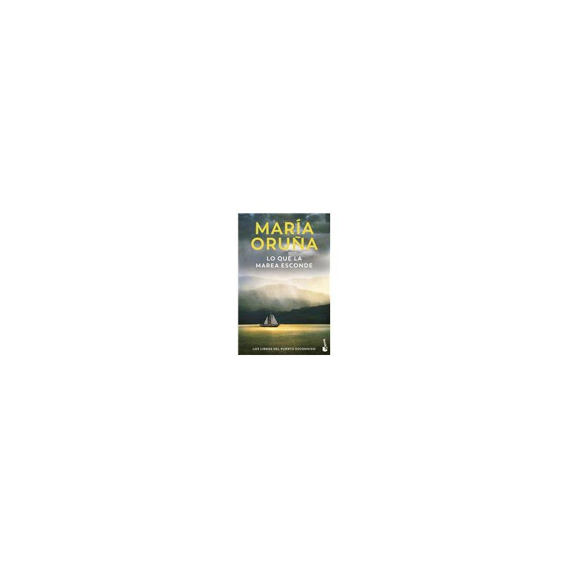 Lo Que La Marea Esconde-Los Libros Del Puerto Esco Lo Que La Marea Esconde-Los Libros Del Puerto Esco