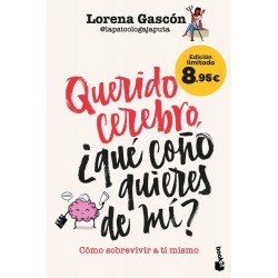 Querido cerebro  ¿qué coño quieres de mí 