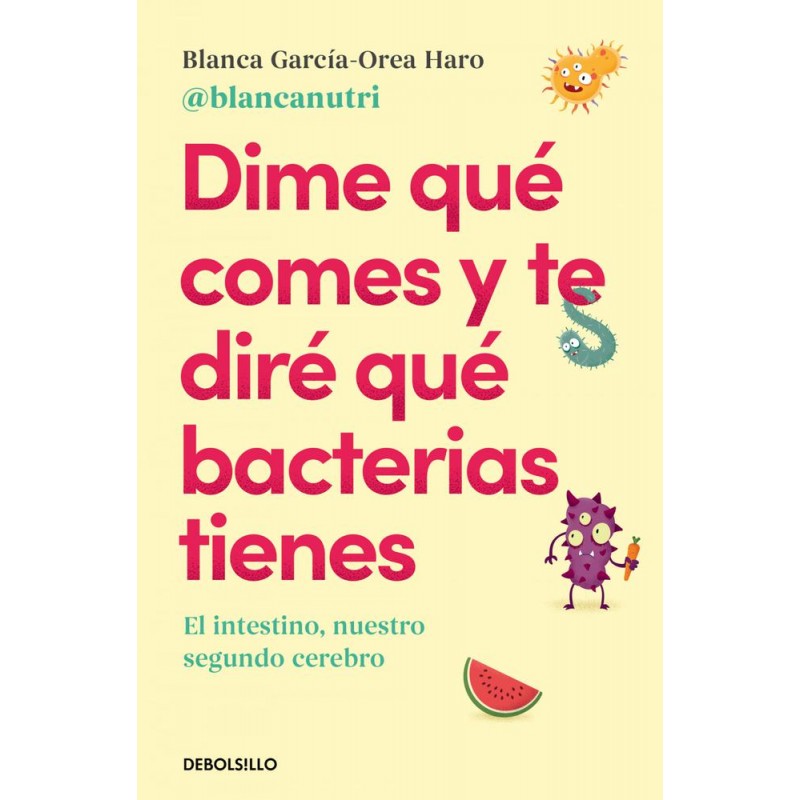 Dime qué comes y te diré qué bacterias tienes Dime qué comes y te diré qué bacterias tienes