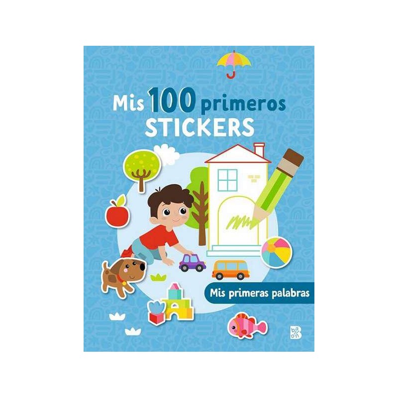 Mis 100 primeros stickers Mis primeras palabras Mis 100 primeros stickers Mis primeras palabras