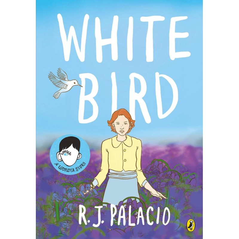 White Bird  A Graphic Novel