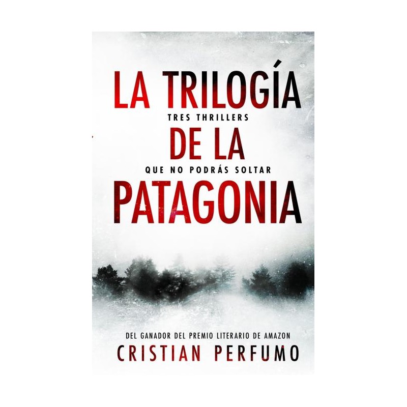 La trilogía de la Patagonia La trilogía de la Patagonia