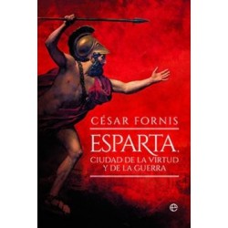 Esparta  ciudad de la virtud y de la guerra