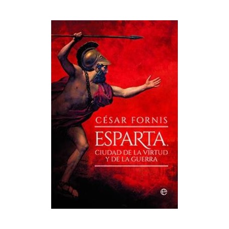 Esparta  ciudad de la virtud y de la guerra