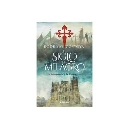 El siglo del milagro