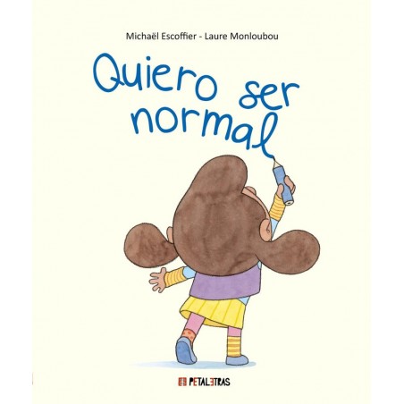 Quiero ser normal