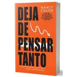 Deja de pensar tanto
