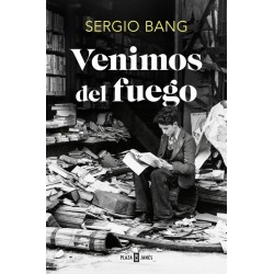 Venimos del fuego