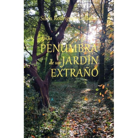 En la penumbra de un jardín extraño