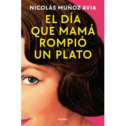 El día que mamá rompió un plato