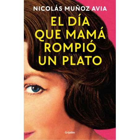 El día que mamá rompió un plato
