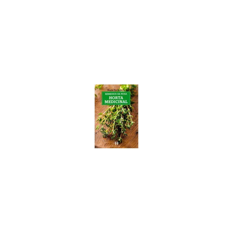 Remedios da nosa horta medicinal