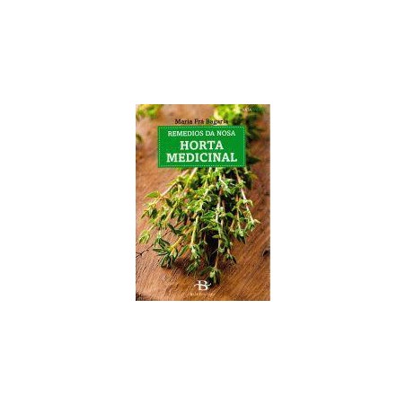 Remedios da nosa horta medicinal
