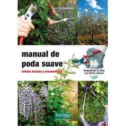 Manual de poda suave  árboles frutales y ornamenta