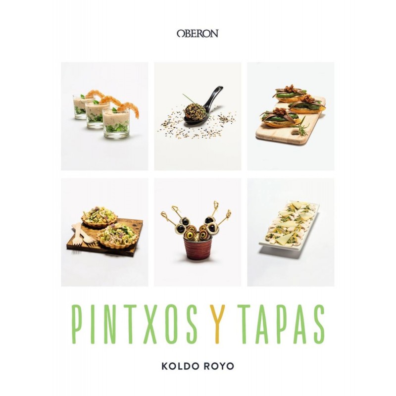 Pintxos y Tapas Pintxos y Tapas