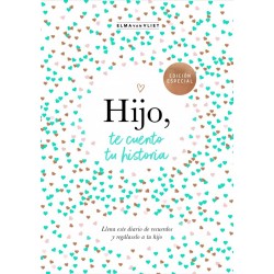 Hijo  te cuento tu historia