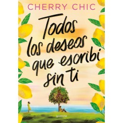 Todos los deseos que escribí sin ti