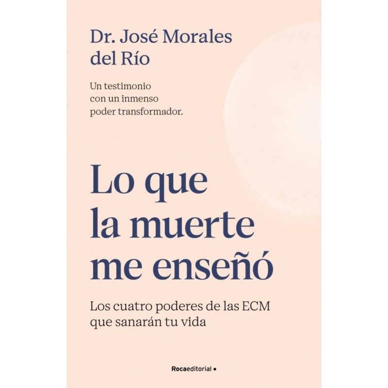 Lo que la muerte me enseñó  Los cuatro poderes de 