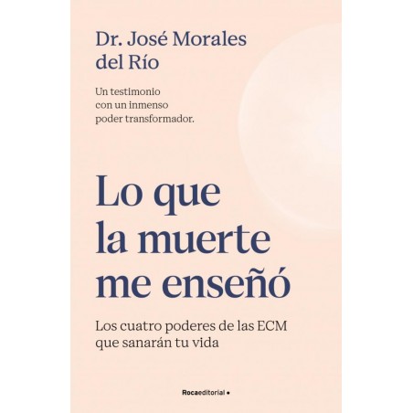Lo que la muerte me enseñó  Los cuatro poderes de 