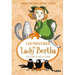 Lady Bertha y los cuervos de la torre