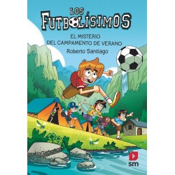 Los Futbolísimos 27  El misterio del campamento de