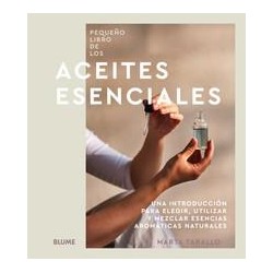 Pequeño libro de los aceites esenciales