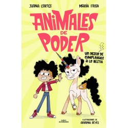 Animales de poder 1 - Un deseo de cumpleaños a lo 