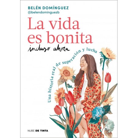 La vida es bonita incluso ahora