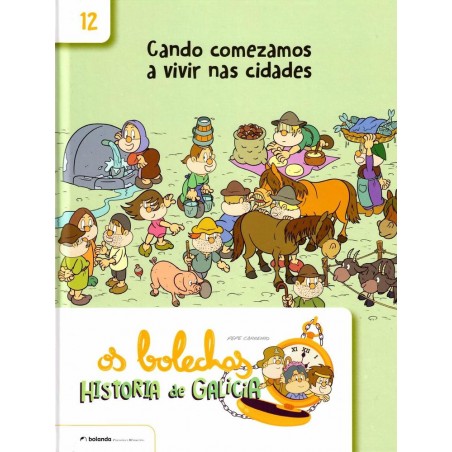 Os bolechas  Cando comezamos a vivir nas cidades