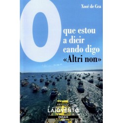 O que estou a decir cando digo  Altri non 