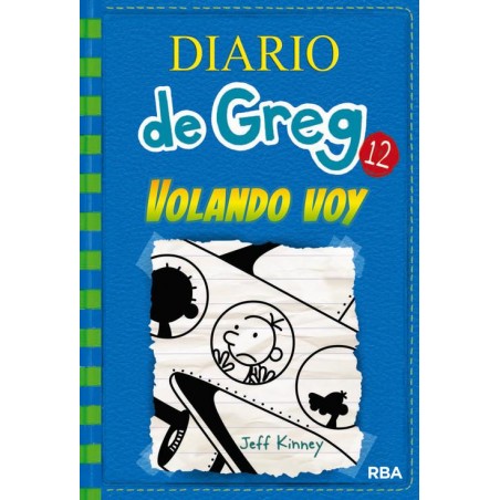 Diario de greg 12. Volando voy (RBA) 