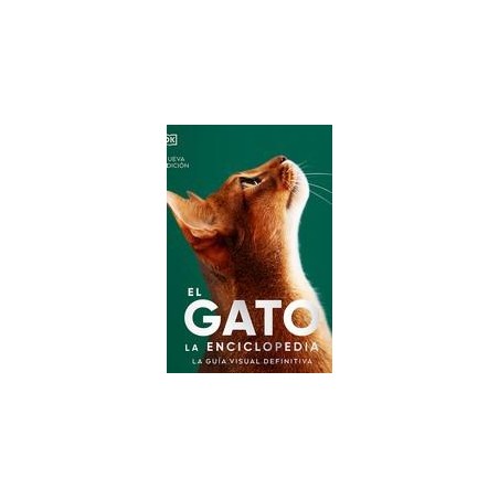 El gato  La enciclopedia  La guía visual definitiv