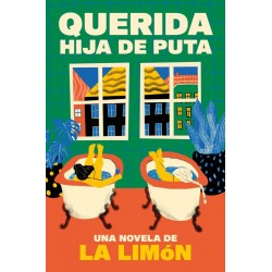 Querida hija de puta