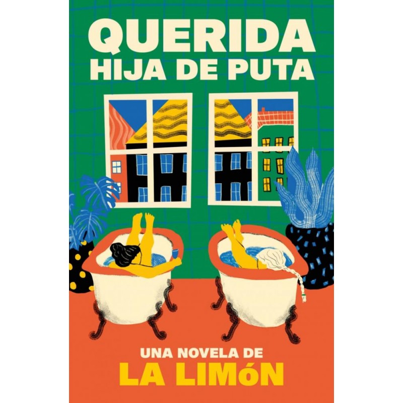 Querida hija de puta Querida hija de puta